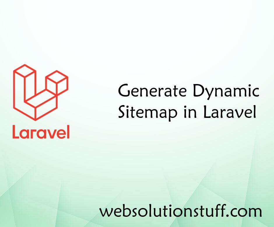 Generate Dynamic Sitemap in Laravel