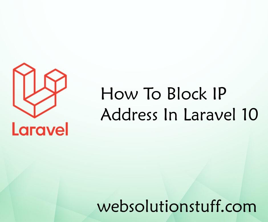How To Block IP Address In Laravel 10