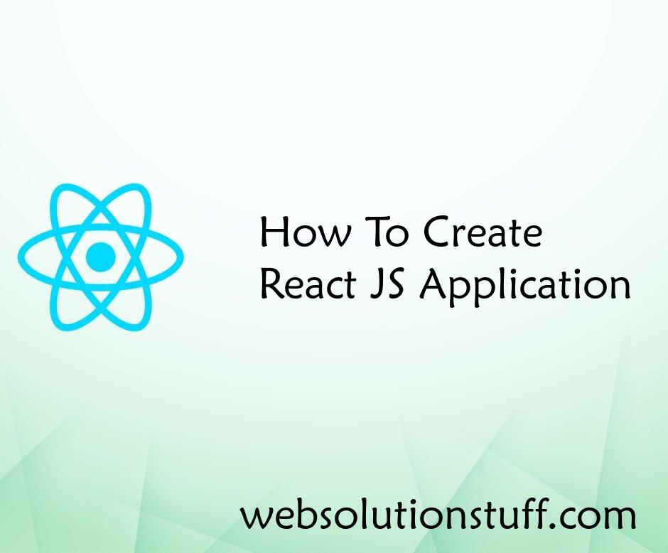 How To Create React JS Application