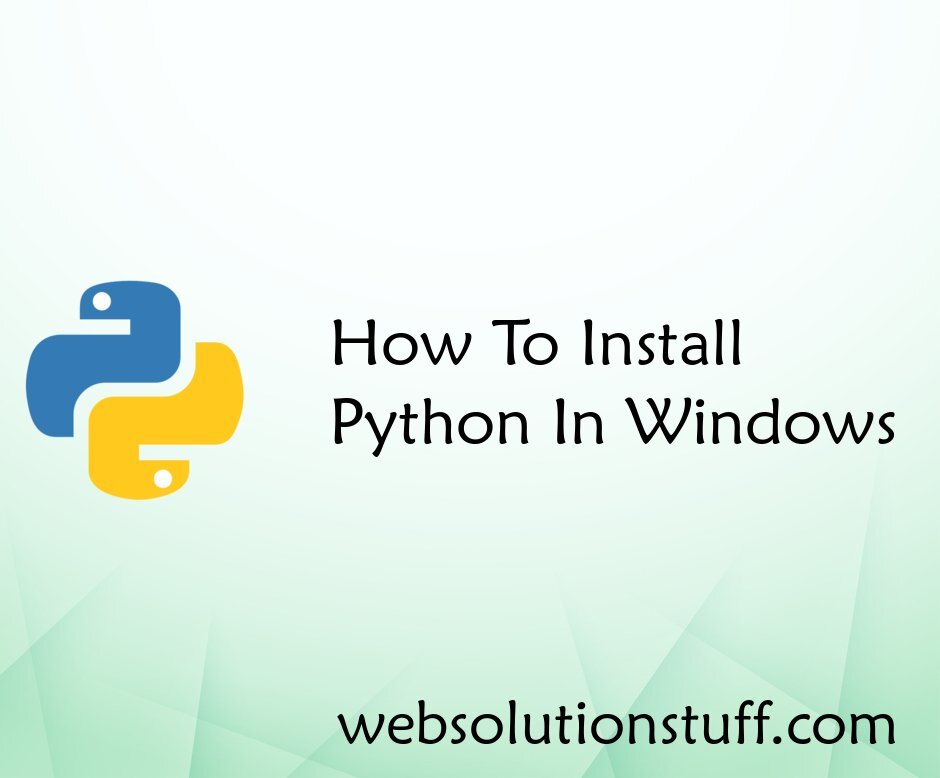 How To Install Python In Windows