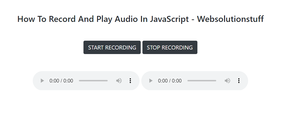 how_to_record_and_play_audio_in_javascript_output