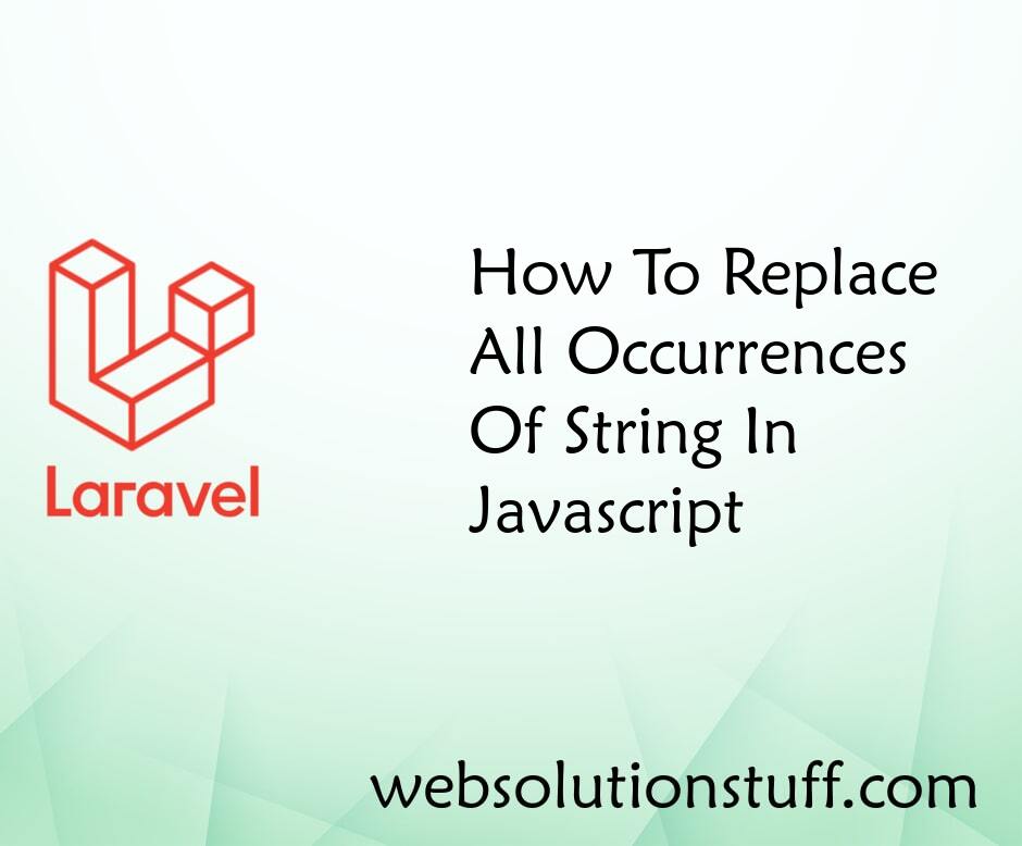 How To Replace All Occurrences Of String In Javascript