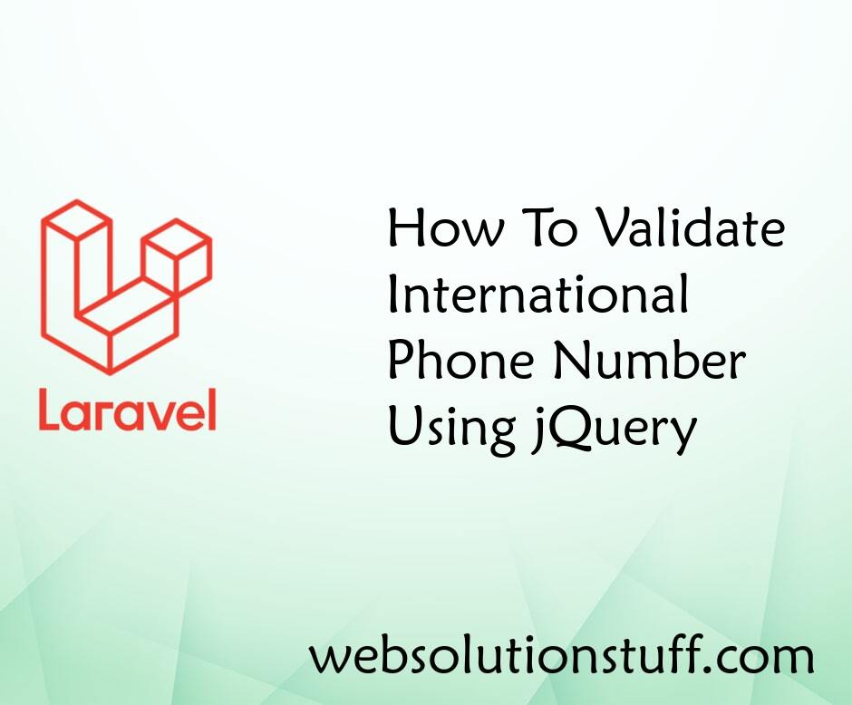 How To Validate International Phone Number Using jQuery