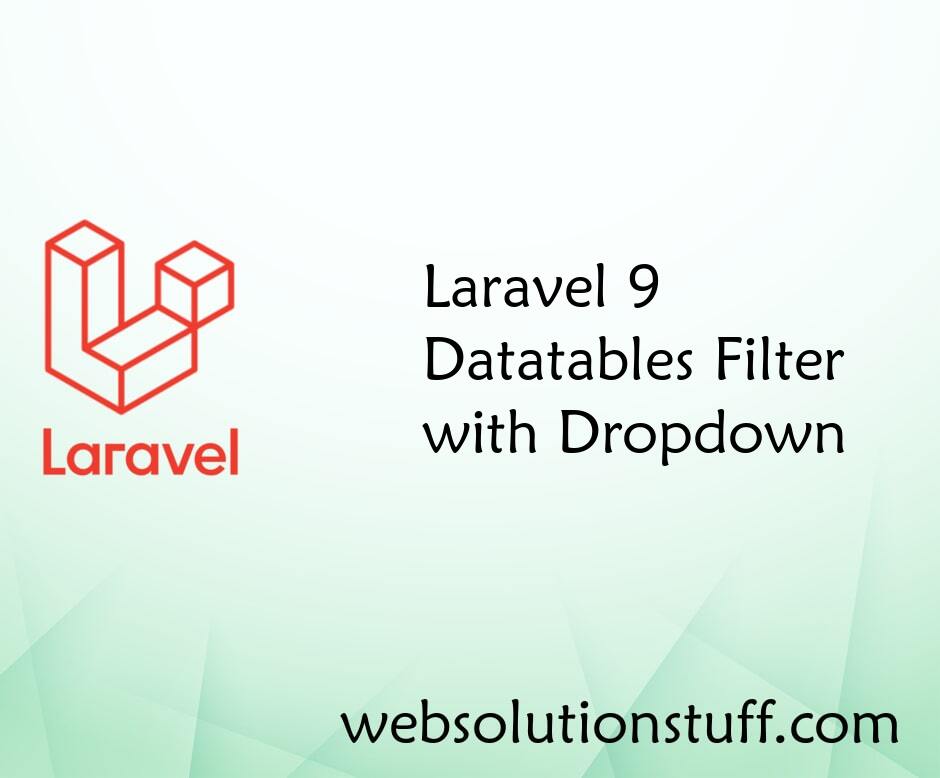 Laravel 8 Datatables Filter with Dropdown