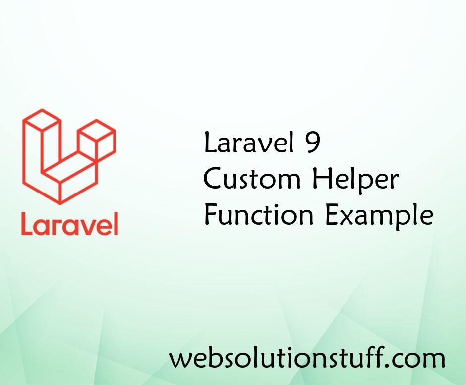 Laravel 9 Custom Helper Function Example
