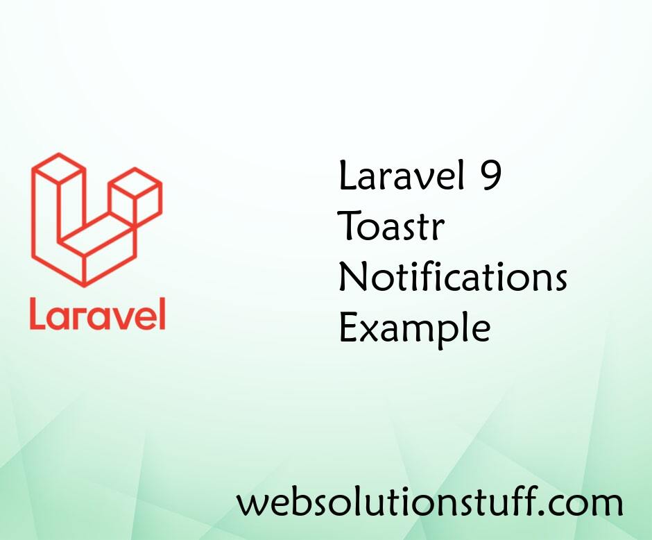 Laravel 9 Toastr Notifications Example