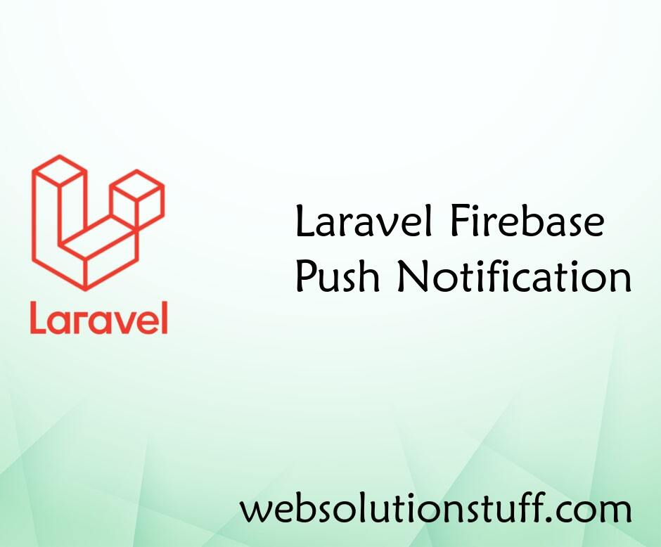 Laravel Firebase Push Notification