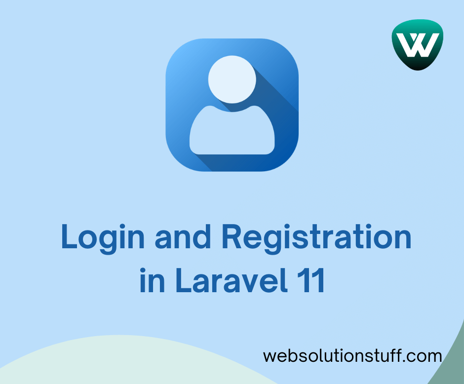 Login and Registration in Laravel 11
