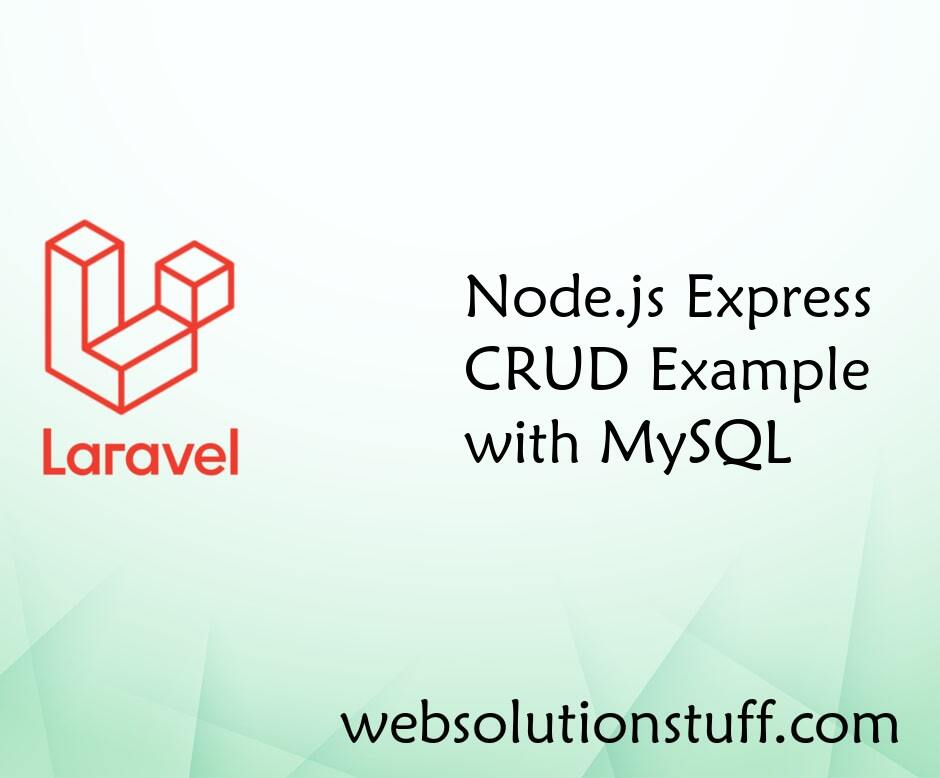Node.js Express CRUD Example with MySQL