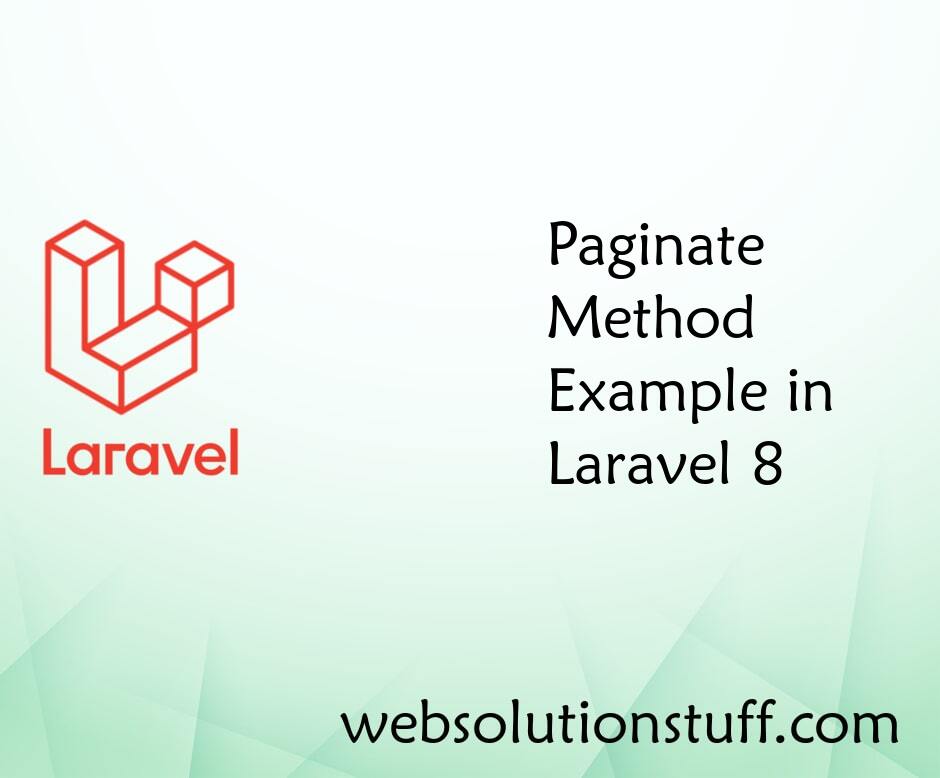 Paginate Method Example in Laravel 8